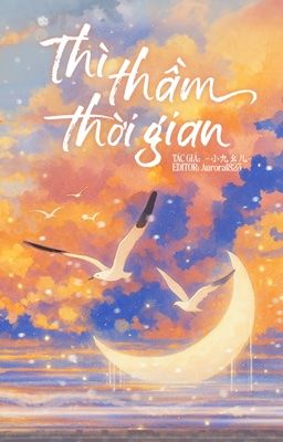 [Bác Chiến] Thì Thầm Thời Gian