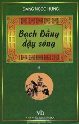BẠCH ĐẰNG DẬY SÓNG