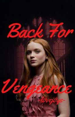 Back For Vengeance {s u}