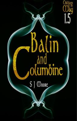 Balin and Columbine (A Children of the May Novella - Book 1.5b)