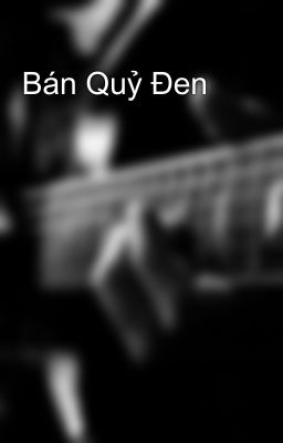 Bán Quỷ Đen
