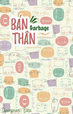 |Bán thân cho Garbage|