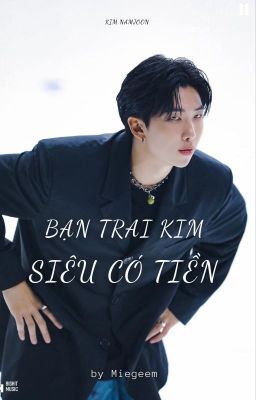 Bạn Trai Kim Siêu Có Tiền