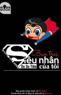 Bạn trai siêu nhân của tôi