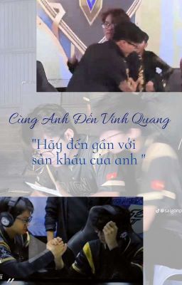 [Bâng X Quý]Cùng Anh Đến Vinh Quang