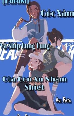 [Baraki]Ổ Xàm Xí Và Ship Lung Tung Của Con Au :3