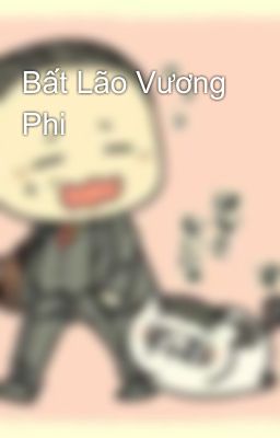 Bất Lão Vương Phi