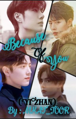 Because of You (YiZhan) 