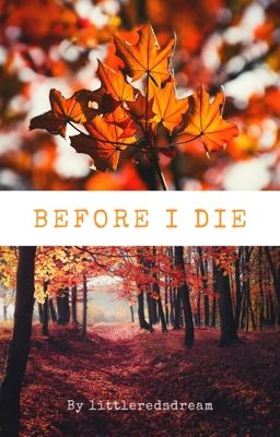 Before I Die