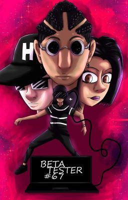 BETA TESTER #67 (ON HOLD)