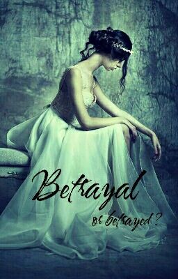 Betrayal (On Hold)