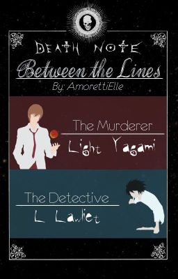 Between the Lines (L x Reader x Light)