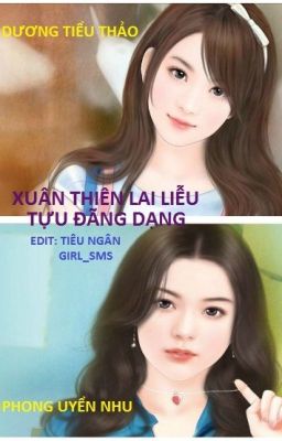 (BH)[Edit Full] Xuân Thiên Lai Liễu Tựu Đãng Dạng ~ Diệp Sáp [Hoàn]