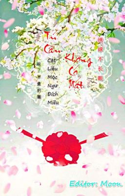 [BH][Edit-Hoàn] Tú Cầu Không Có Mắt - Cật Liễu Mộc Ngư Đích Miêu