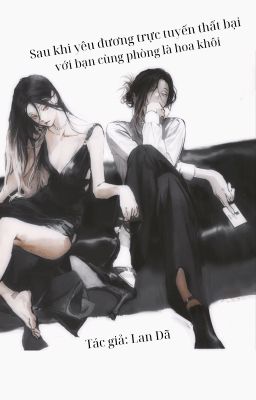 [BH-EDIT] Sau khi yêu đương trực tuyến thất bại với bạn cùng phòng là hoa khôi