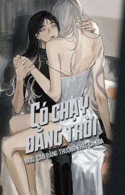 [BHTT - ABO] Có chạy đằng trời - Nhất Căn Đằng Thượng Thất Cá Qua