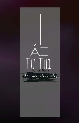 [BHTT] Ái Tử Thi