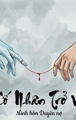 BHTT: CỐ NHÂN TRỞ VỀ 