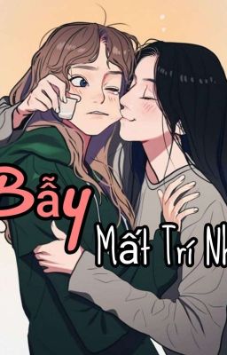 [BHTT - EDIT] Bẫy Mất Trí Nhớ - Hải Diêm Tạp Mạn Quất