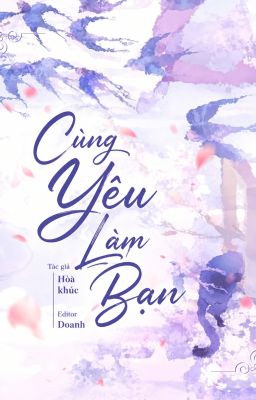 [BHTT-EDIT] Cùng Yêu Làm Bạn