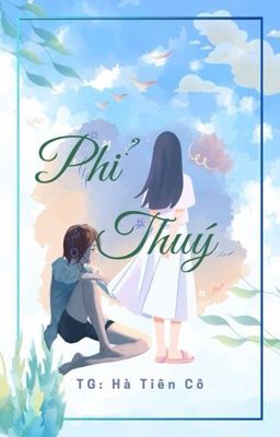 [BHTT - EDIT HOÀN] Phỉ Thuý - Hà Tiên Cô