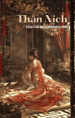 [BHTT] [Edit] Thần Nịch - Cửu Cửu Bài Cảm Mạo Linh
