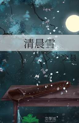 [ BHTT - EDIT ] Thanh Thần Tuyết - Chi Thần