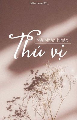 [BHTT] [EDIT] Thú Vị - Mễ Nháo Nháo