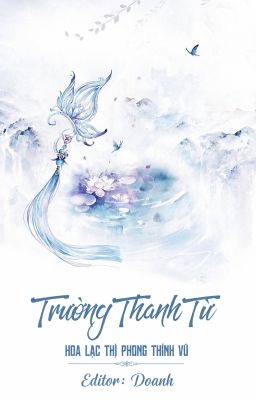 [BHTT - Edit] Trường Thanh Từ