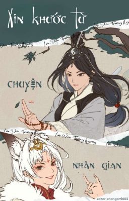 [BHTT][EDIT] Xin Khước Từ Chuyện Nhân Gian - Lưu Diên Trường Ngưng