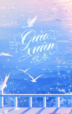 [BHTT] [EDITING]  Giảo Xuân - Hàn Thất Tửu