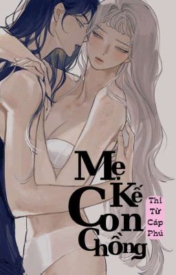 [BHTT] [FUTA] Mẹ Kế Con Chồng