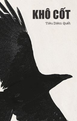 [BHTT] Khô Cốt - Tiêu Diêm Quất