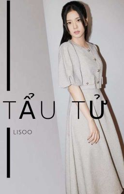 [BHTT][LISOO]-Tẩu Tử