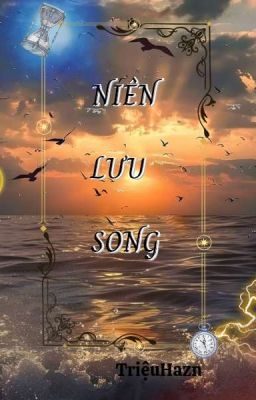 [BHTT] Niên Lưu Song