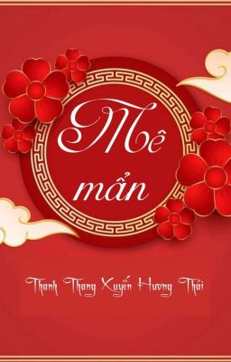 [BHTT] [QT] Mê Mẩn - Thanh Thang Xuyến Hương Thái