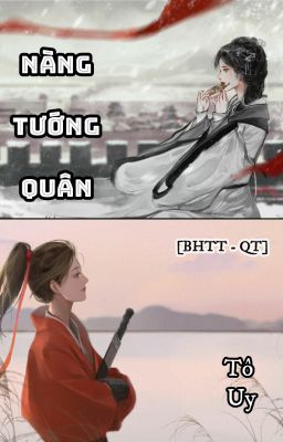 [BHTT - QT] NÀNG TƯỚNG QUÂN - TÔ UY