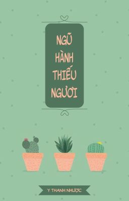 |BHTT|QT| Ngũ Hành Thiếu Ngươi - Y Thanh Nhược