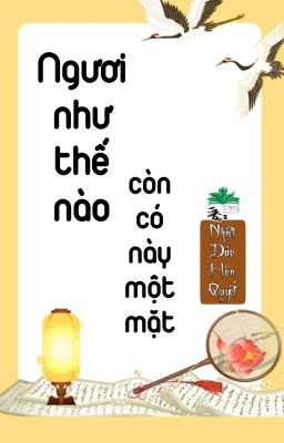 [BHTT] [QT] Ngươi Như Thế Nào Còn Có Này Một Mặt - Nhiệt Đáo Hôn Quyết