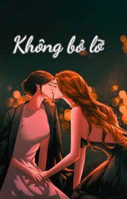 BHTT (thuần việt) Không bỏ lỡ