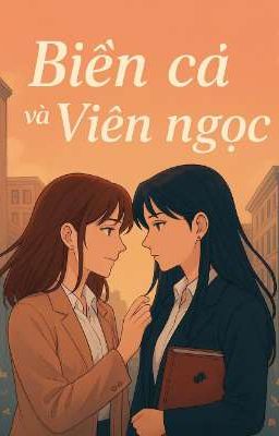 BHTT [Tự Viết] [BIỂN CẢ VÀ VIÊN NGỌC] 