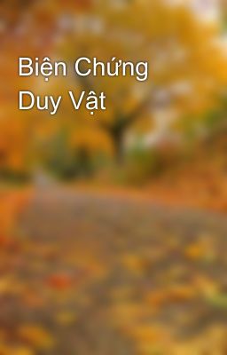 Biện Chứng Duy Vật