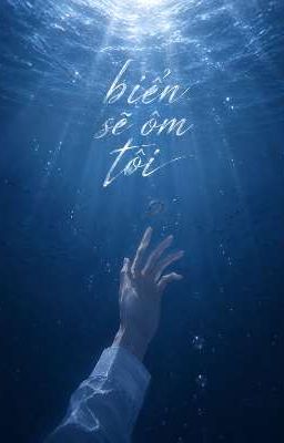 biển sẽ ôm tôi