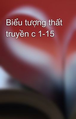 Biểu tượng thất truyền c 1-15