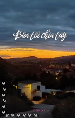 BJYX | BỮA TỐI CHIA TAY - PIGGYCAT