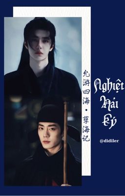 【BJYX｜DOÃN HẢI｜ EDIT】Nghiệt Hải Ký