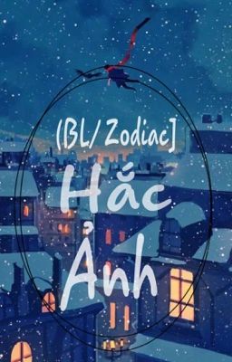 [BL-12 chòm sao]  Hắc Ảnh