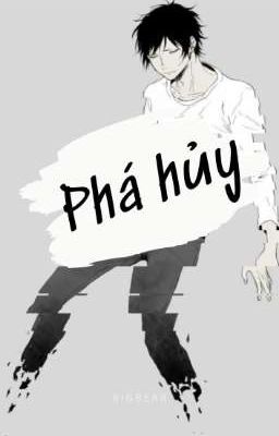 [BL 18+] Phá Hủy (End)