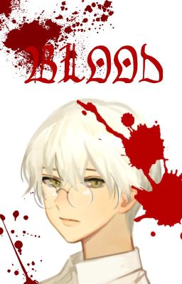 |BL/ All Sư| BLOOD