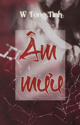 [BL/Full] Âm mưu